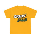 Grow Zeche" T-Shirt - Unisex Community Shirt